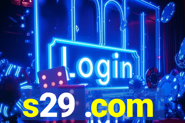 s29 .com